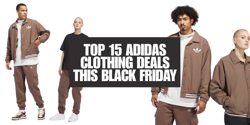 You Don’t Want to Sleep on these adidas Black Friday Clothing Deals