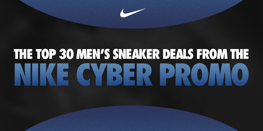 The Top 30 Men’s Steals from the Nike Cyber Week Promo