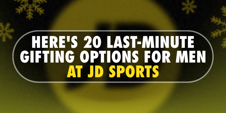 20 Last-Minute Gifting Options for Men at JD Sports