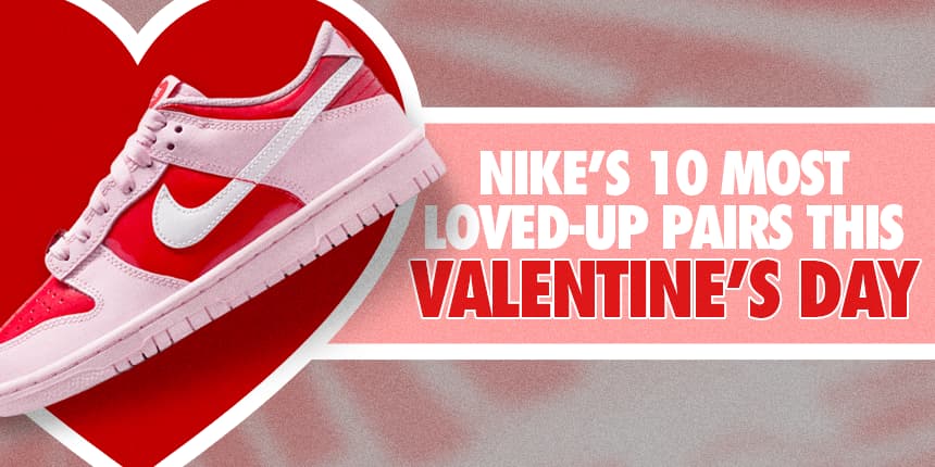 Nike’s Most Loved-Up Picks Available For Valentine’s Day 2026