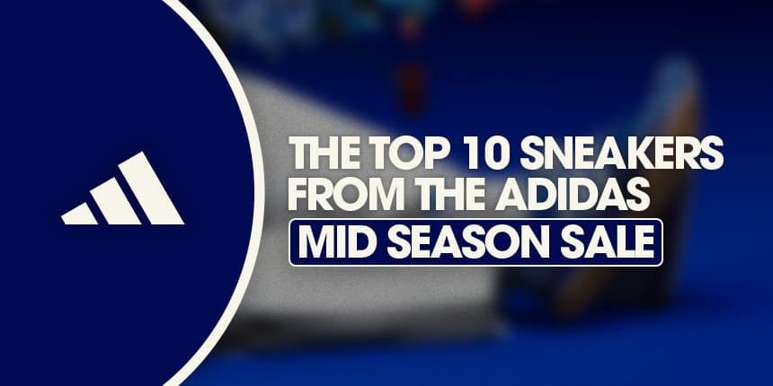 The Top 20 Picks from the adidas Mid Season sale
