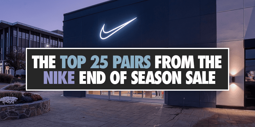 The 25 Best Sneaker Picks From The Nike End Of Season Sale
